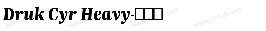 Druk Cyr Heavy字体转换